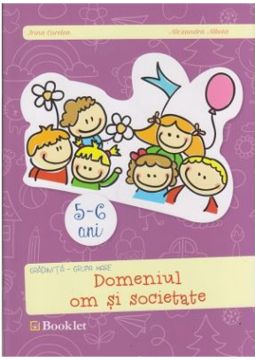 Gradinita, grupa mare- Domeniul om si societate (Booklet)