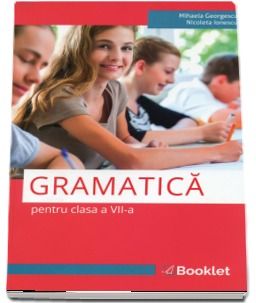  Gramatica pentru clasa a VII-a (Booklet)