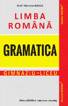  Limba romana - GRAMATICA - cf. DOOM 2  (Badea)