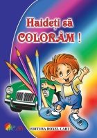 Haideti sa Coloram! - Baieti (Cartex)