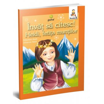 Heidi, fetita muntilor- INVAT SA CITESC! NIVELUL 3 (GAMA)
