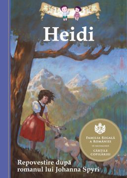 Heidi. Repovestire dupa romanul lui Johanna Spyri (Curtea veche)