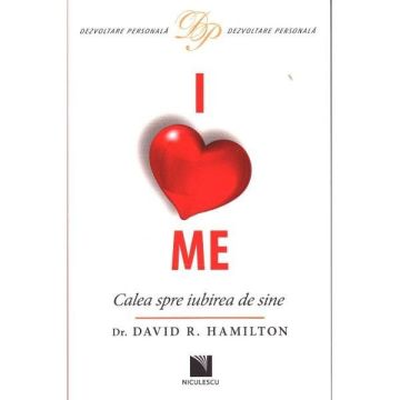 I Love Me. Calea spre iubirea de sine