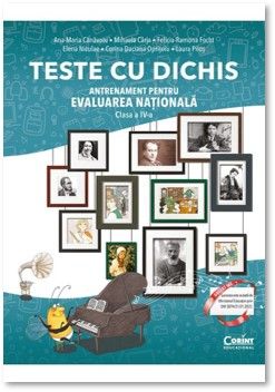 TESTE CU DICHIS. Antrenament pentru EVALUAREA NATIONALA – Clasa a IV-a (Corint)