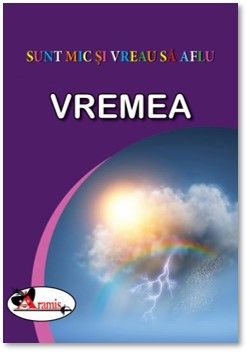 Vremea - Sunt mic si vreau sa aflu (Aramis)