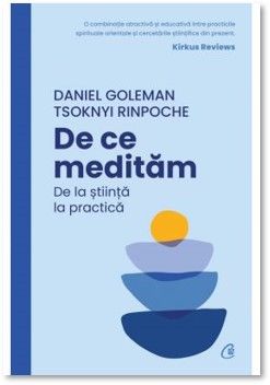 De ce meditam. De la stiinta la practica (Curtea Veche)