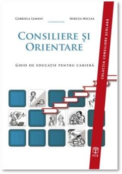 Consiliere si orientare. Ghid de educatie pentru cariera (ASCR)