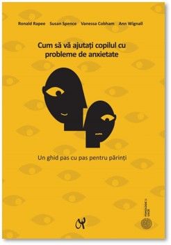 Cum sa va ajutati copilul cu probleme de anxietate (ASCR)