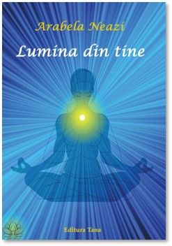 Lumina din tine (Tana)