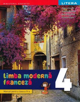 Manual Limba moderna franceza. Clasa a IV-a (Litera)