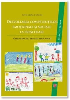 Dezvoltarea competentelor emotionale si sociale la prescolari. Ghid practic pentru educatori (ASCR)