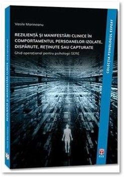 Rezilienta si manifestari clinice in comportamentul persoanelor izolate, disparute, retinute sau capturate (ASCR)