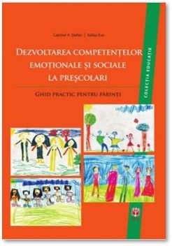Dezvoltarea competentelor emotionale si sociale la prescolari. Ghid practic pentru parinti (ASCR)