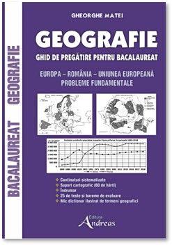 Geografie - ghid de pregatire pentru Bacalaureat - Editia 2023 (Andreas)
