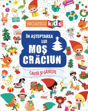 În așteptarea lui Moș Crăciun (Seria Caută și găsește...) (Niculescu)