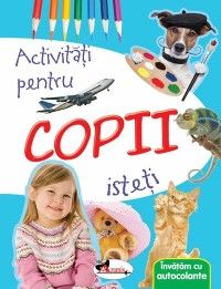 Invatam cu autocolante. Activitati pentru copii isteti (Aramis)