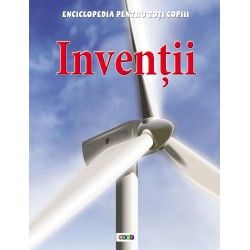 Enciclopedia pentru toti copiii. Inventii (Prut)