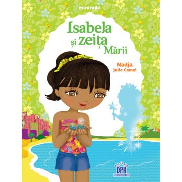 ISABELA SI ZEITA MARII - COLECTIA PAPUSILE LUMII