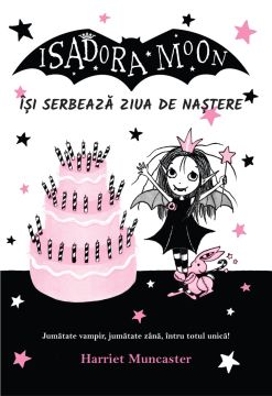 Isadora Moon isi serbeaza ziua de nastere ed. II (Curtea veche)