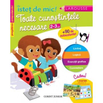 ISTET DE MIC - PREGATIREA PRESCOLARULUI. TOATE CUNOSTINTELE NECESARE 2-3 ANI