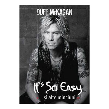 It’s So Easy… și alte minciuni (Casa)