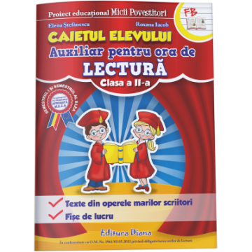 Lectura Clasa a II a - Caietul elevului - Auxiliar pentru ora de lectura