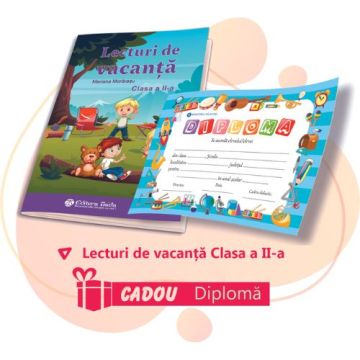 LECTURI DE VACANTA PENTRU CLASA A II-A (DIPLOMA CADOU)