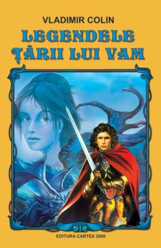 Legendele tarii lui Vam (Cartex)