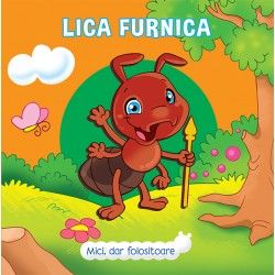 Mici, dar folositoare: Lica Furnica (Prut)