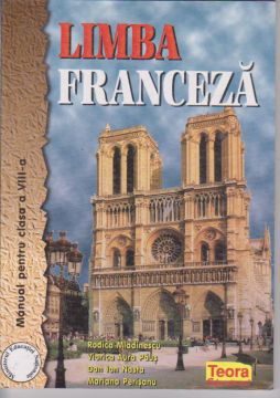 Limba franceza - Manual pentru clasa a VIII-a Teora