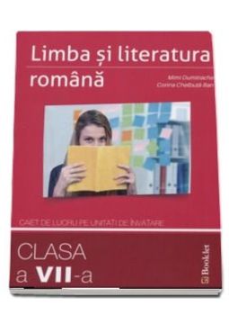 Limba romana, unitati de invatare clasa a VII-a 2017