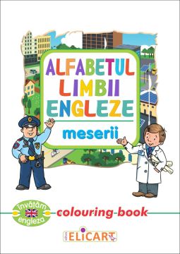 Alfabetul limbii engleze. Meserii (Elicart)