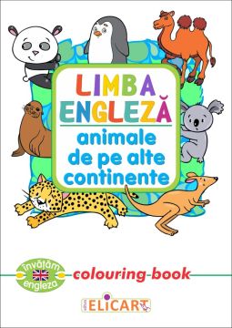 Limba engleza. Animale de pe alte continente (Elicart)