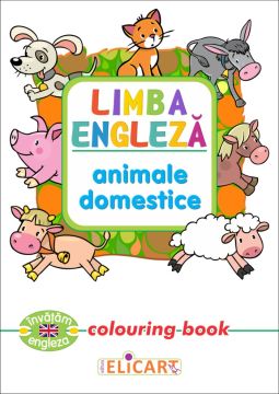 Limba engleza. Animale domestice (Elicart)