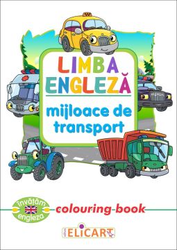 Limba engleza. Mijloace de transport (Elicart)
