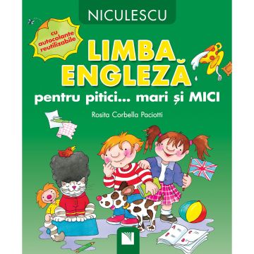 Limba engleza pentru pitici... mari si MICI: cu autocolante reutilizabile