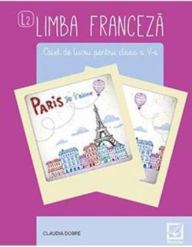 Limba Franceza - caiet de lucru - clasa a V-a (Booklet)
