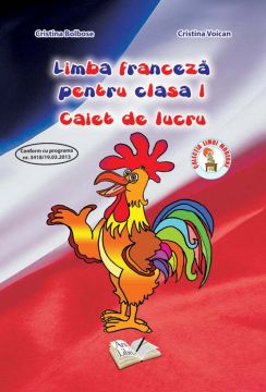 Limba Franceza - Clasa I - Caiet de lucru