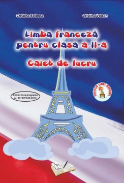 Limba Franceza - Clasa a II-a - Caiet de lucru