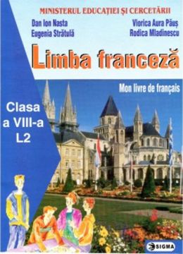 Limba franceza. Manual - Clasa a VIII-a
