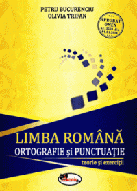 Limba romana. Ortografie si punctuatie- teorie si exercitii clasele V-VIII (Aramis)
