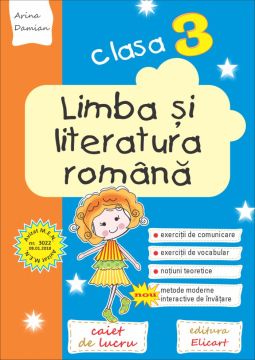 Limba si literatura romana. Clasa a III-a (Elicart)