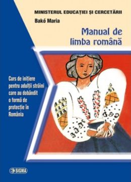 Limba Romana. Curs de initiere pentru copiii strainilor care au dobandit statutul de refugiat in Romania si pentru minorii refugiati neinsotiti
