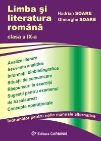 Limba si literatura romana. Clasa a IX-a (dupa toate manualele alternative)