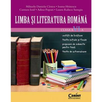 LIMBA SI LITERATURA ROMANA CLASA a VI-a - CIRSTEA (Corint)