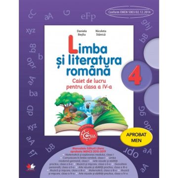 Limba și literatura română. Caiet de lucru. Clasa a IV-a. Aprobat de MEN prin ordinul 3022/08.01.2018 (Litera)