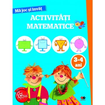 Mă joc și învăț. Activități matematice. 3-4 ani (Litera)