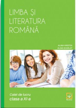 Limba si literatura romana caiet de lucru pentru clasa a XI-a (Booklet)