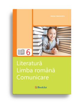 Literatura. Limba romana. Comunicare - caiet de lucru pentru clasa a VI-a (Booklet)