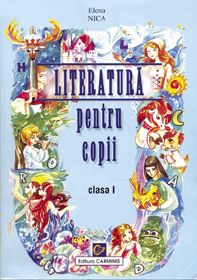 Literatura pentru copii. Clasa I